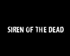 Siren Of The Dead