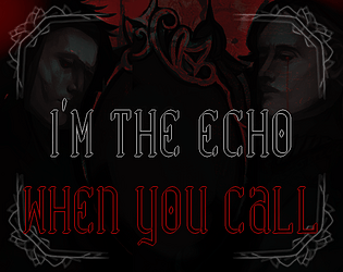 I’m the Echo when You call