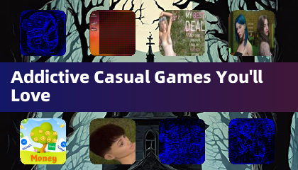 Addictive Casual Games You'll Love