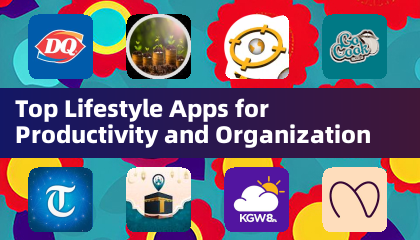 Top Lifestyle Apps for Productivity and Organization