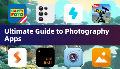 Ultimate Guide to Photography Apps