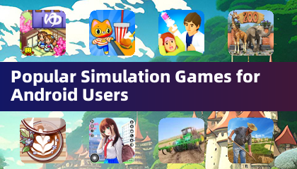 Juegos de Simulación Populares para Usuarios de Android