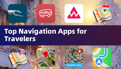 Top Navigation Apps for Travelers