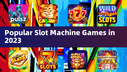 Beliebte Spielautomaten-Spiele im Jahr 2023