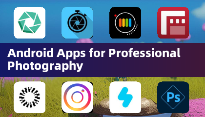 Android Apps for Professional Photography