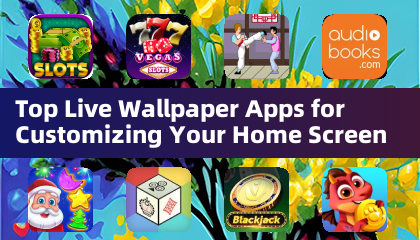 Las mejores aplicaciones de fondos de pantalla en vivo para personalizar tu pantalla de inicio